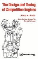 Philip H. Smith, David N. Wenner - The Design and Tuning of Competition Engines, Häftad