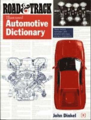Road and Track Illustrated Automotive Dictionary