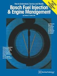 bokomslag Bosch Fuel Injection & Engine Management: Theory of Operation, Troubleshooting and Service Using Common Tools and Equipment, High Performance Tuning,