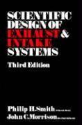 Philip H. Smith, John C. Morrison - Scientific Design of Exhaust and Intake Systems, Häftad
