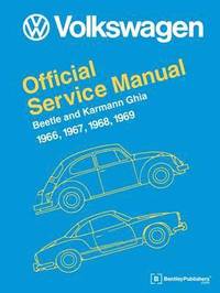 bokomslag Volkswagen Beetle and Karmann Ghia Official Service Manual 1966-1969