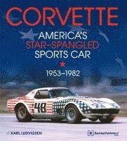 bokomslag Corvette - America's Star-Spangled Sports Car 1953-1982