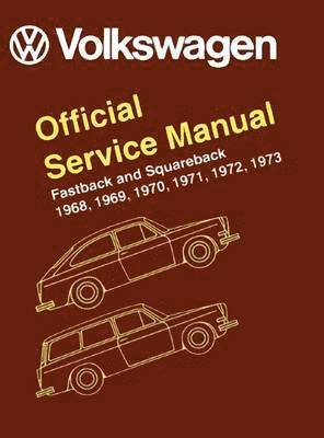 bokomslag Volkswagen Fastback and Squareback (type 3) Official Service Manual 1968-1973