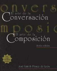bokomslag El arte de la conversacin, El arte de la composicin (with Atajo 3.0 CD-ROM: Writing Assistant for Spanish)