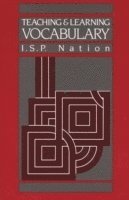 I. S. P. Nation, I S P Nation - Teaching & Learning Vocabulary, Häftad
