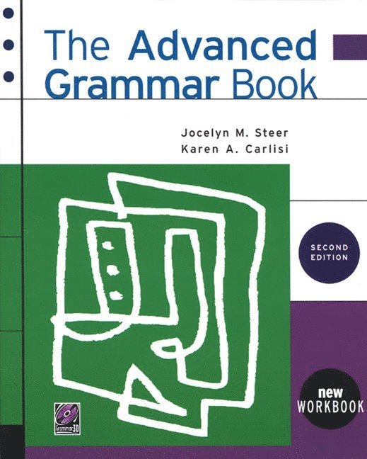 Jocelyn Steer, Karen Carlisi, Dawn Schmid - The Advanced Grammar Book, Häftad