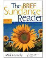 Mark Connelly - The Sundance Reader, Brief Edition (with Infotrac) [With Infotrac], Häftad