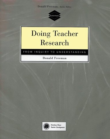 Donald Freeman - Doing Teacher Research, Häftad