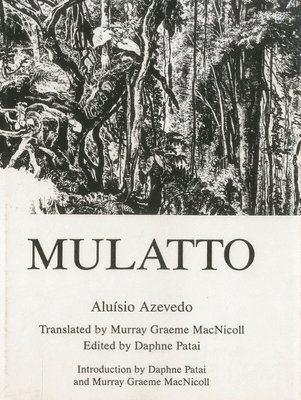 Aluisio Azevedo - Mulatto, Inbunden