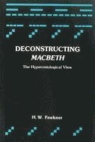 bokomslag Deconstructing Macbeth