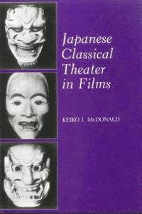 bokomslag Japanese Classical Theater in Films