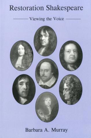 Barbara A. Murray - Restoration Shakespeare, Inbunden