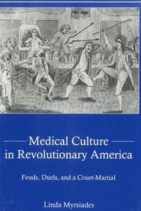 bokomslag Medical Culture in Revolutionary America