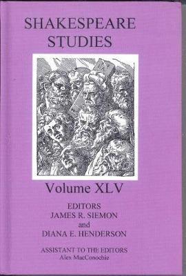 James R. Siemon, Diana E. Henderson - Shakespeare Studies, Volume XLV, Inbunden