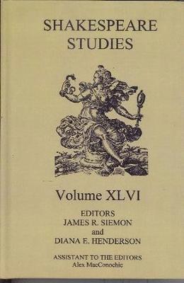 Shakespeare Studies, Volume XLVI 1
