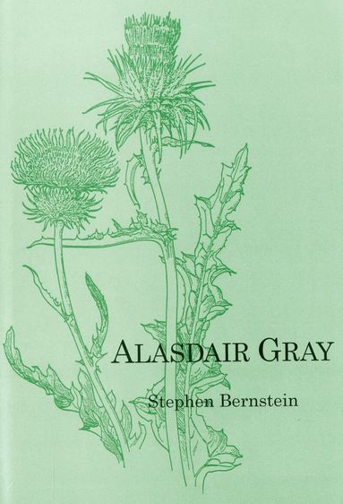 Stephen Bernstein, Walter S.H. Lim - Alasdair Gray, Inbunden