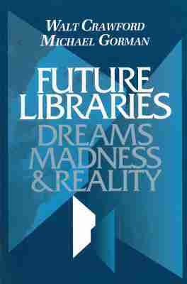 American Library Association - Future Libraries, Häftad