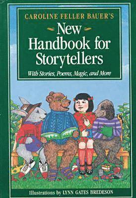 Caroline Feller Bauer's New Handbook for Storytellers 1