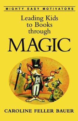 Leading Kids to Books Through Magic