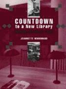 Countdown to a New Library 1