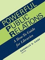 bokomslag Powerful Public Relations