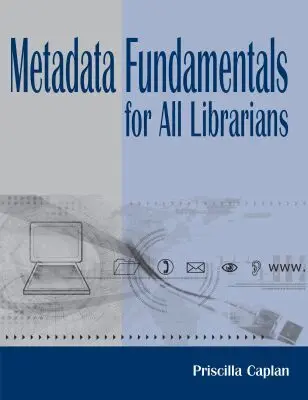 Priscilla Caplan - Metadata Fundamentals for All Librarians, Häftad. Tillgänglighet: Lägg i varukorg