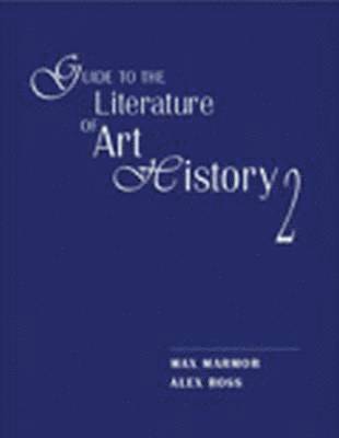 Max Marmor, Alex Ross - Guide to the Literature of Art History 2, Inbunden