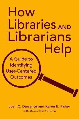 How Libraries and Librarians Help 1