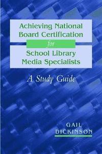 bokomslag Achieving National Board Certification for School Library Media Specialists