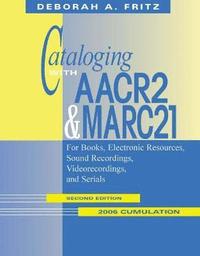 bokomslag Cataloging With Aacr2 And Marc21  2006 Cumulation