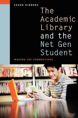 Academic Library and the Net Gen Student