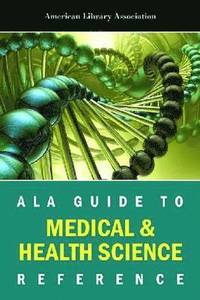 bokomslag ALA Guide to Medical and Health Science Reference