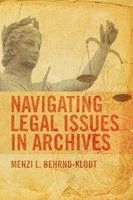 Menzi L. Behrnd-Klodt - Navigating Legal Issues in Archives, Häftad