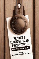 bokomslag Privacy and Confidentiality Perspectives Archivists and Archival Records