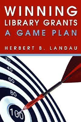 Herbert B. Landau - Winning Library Grants, Häftad