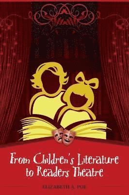 From Children's Literature to Readers Theatre 1