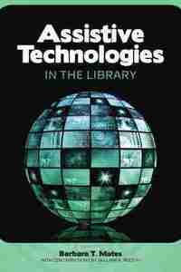 bokomslag Assistive Technologies in the Library