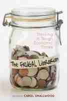 Carol Smallwood - Frugal Librarian, Häftad