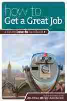 American Library Association - How to Get a Great Job, Inbunden