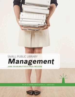 Jane Pearlmutter, Paul Nelson - Small Public Library Management, Häftad