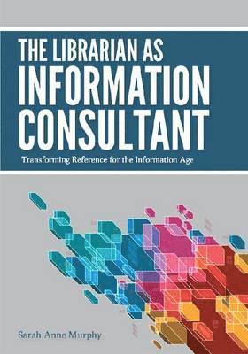 The Librarian as Information Consultant 1
