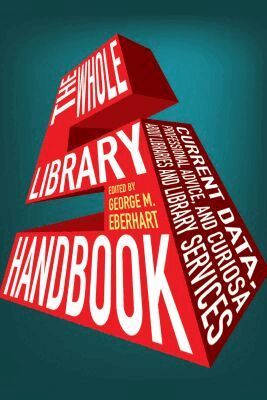George M. Eberhart - Whole Library Handbook, Häftad