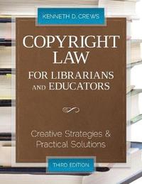 bokomslag Copyright Law for Librarians and Educators