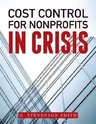 Cost Control for Nonprofits in Crisis 1