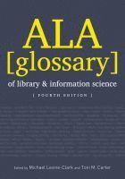 bokomslag ALA Glossary of Library and Information Science, Fourth Edition