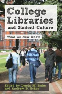 bokomslag College Libraries and Student Culture
