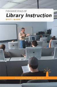 bokomslag Fundamentals of Library Instruction
