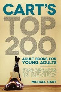 bokomslag Cart's Top 200 Adult Books for Young Adults