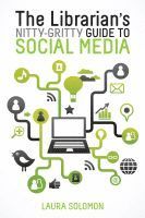 Librarian's Nitty-Gritty Guide to Social Media