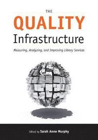bokomslag The Quality Infrastructure